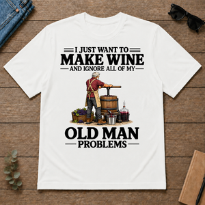 I Just Want To Make Wine - white - TS2D-White