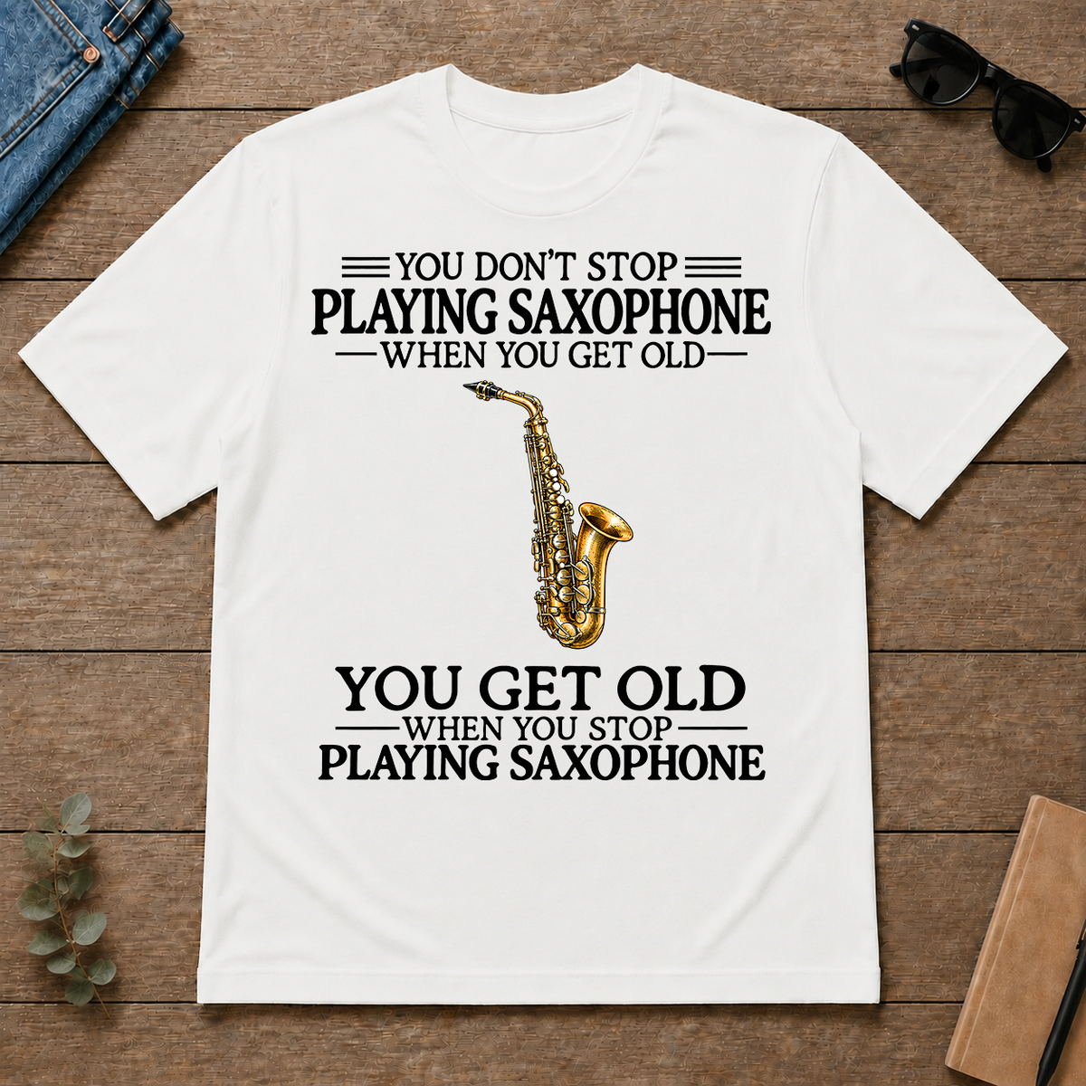 Don't Stop Playing Saxophone Vintage Art - white - TS2D-White
