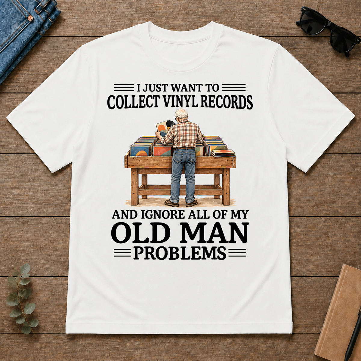 I Just Want To Collect Vinyl Records - white - TS2D-White