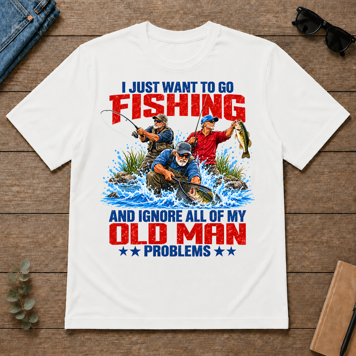 I Just Want To Go Fishing - white - TS2D-White