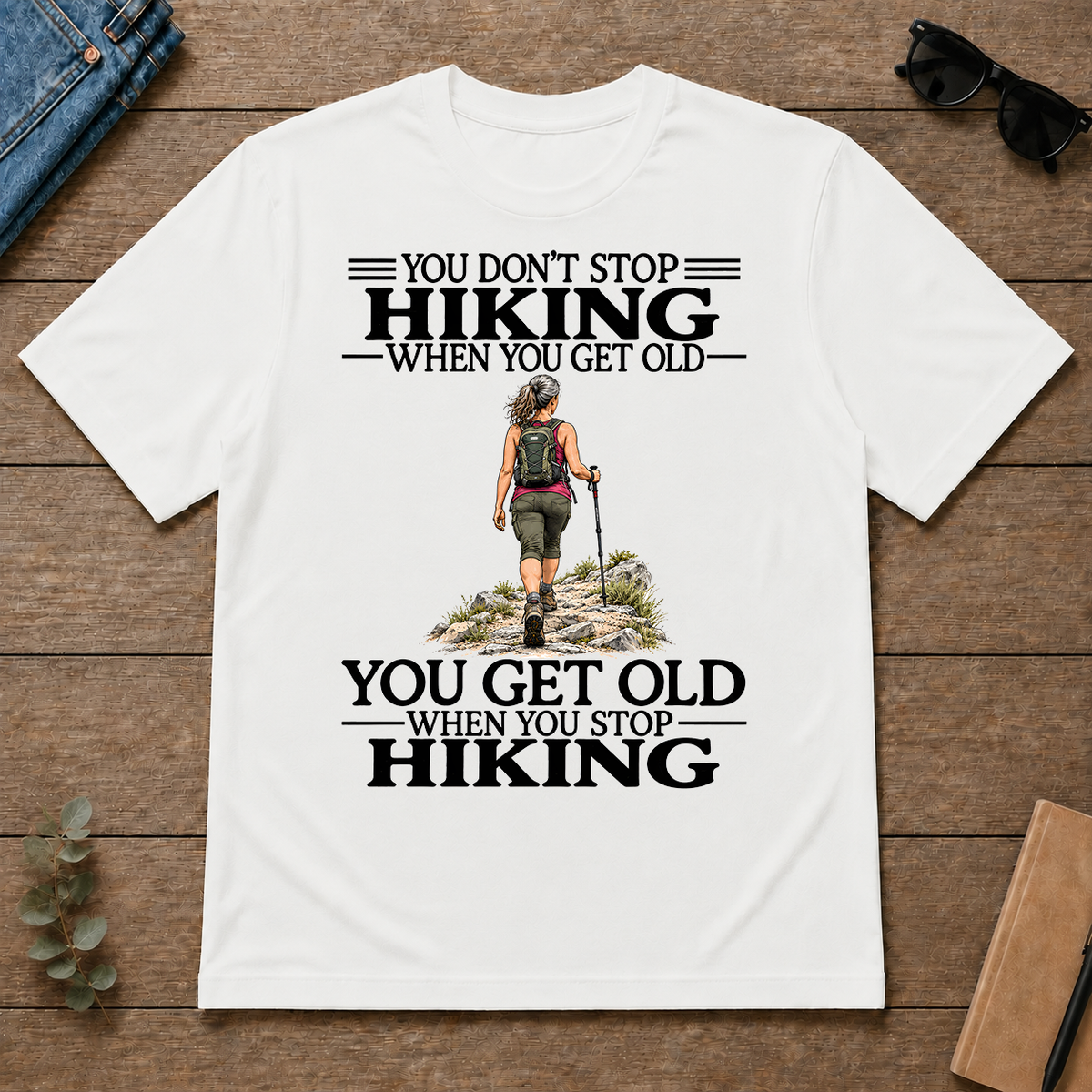 Don't Stop Hiking - white - TS2D-White
