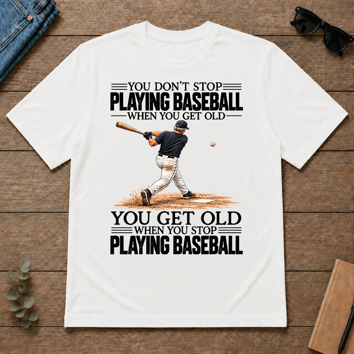 Vintage You Get Old When You Stop Playing Baseball - white - TS2D-White