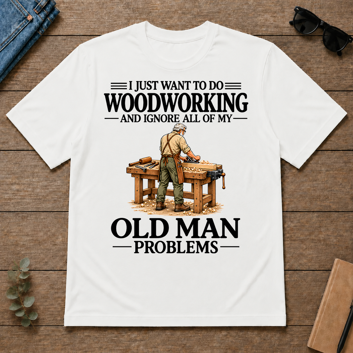 I Just Want To Do Woodworking Vintage - white - TS2D-White