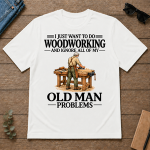 I Just Want To Do Woodworking Vintage - white - TS2D-White