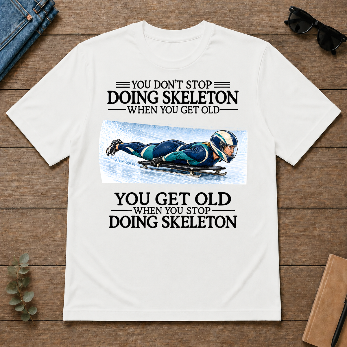 Don't Stop Doing Skeleton Woman - white - TS2D-White