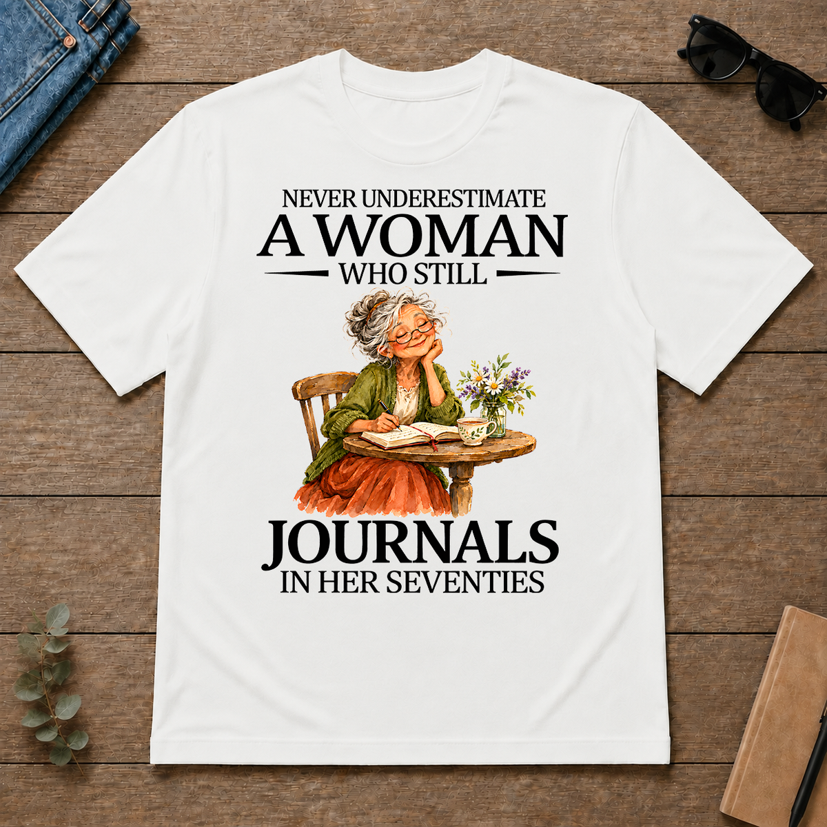 Funny A Woman Still Journals In Her Seventies - white - TS2D-White