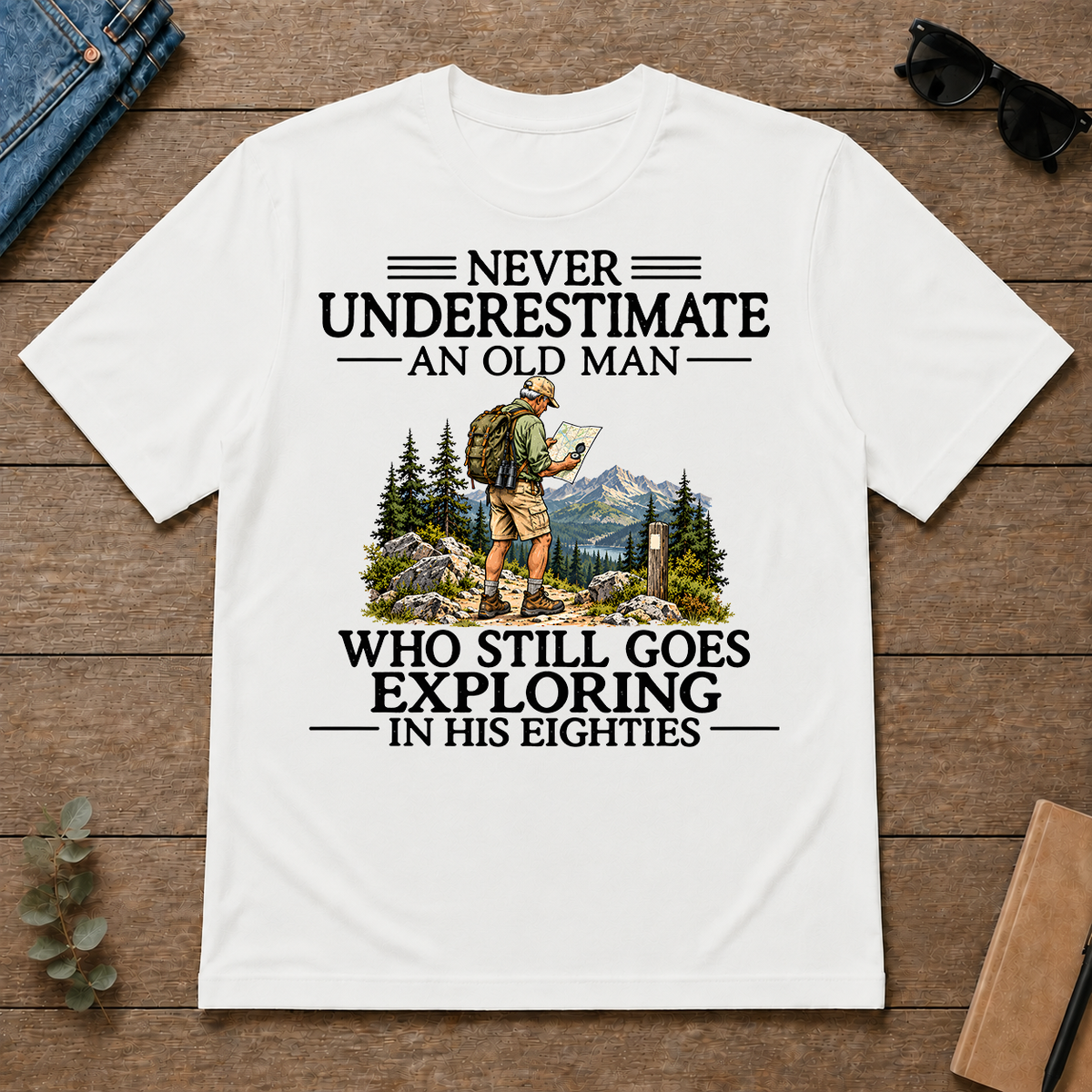 Never Underestimate An Old Man Exploring 80s - white - TS2D-White