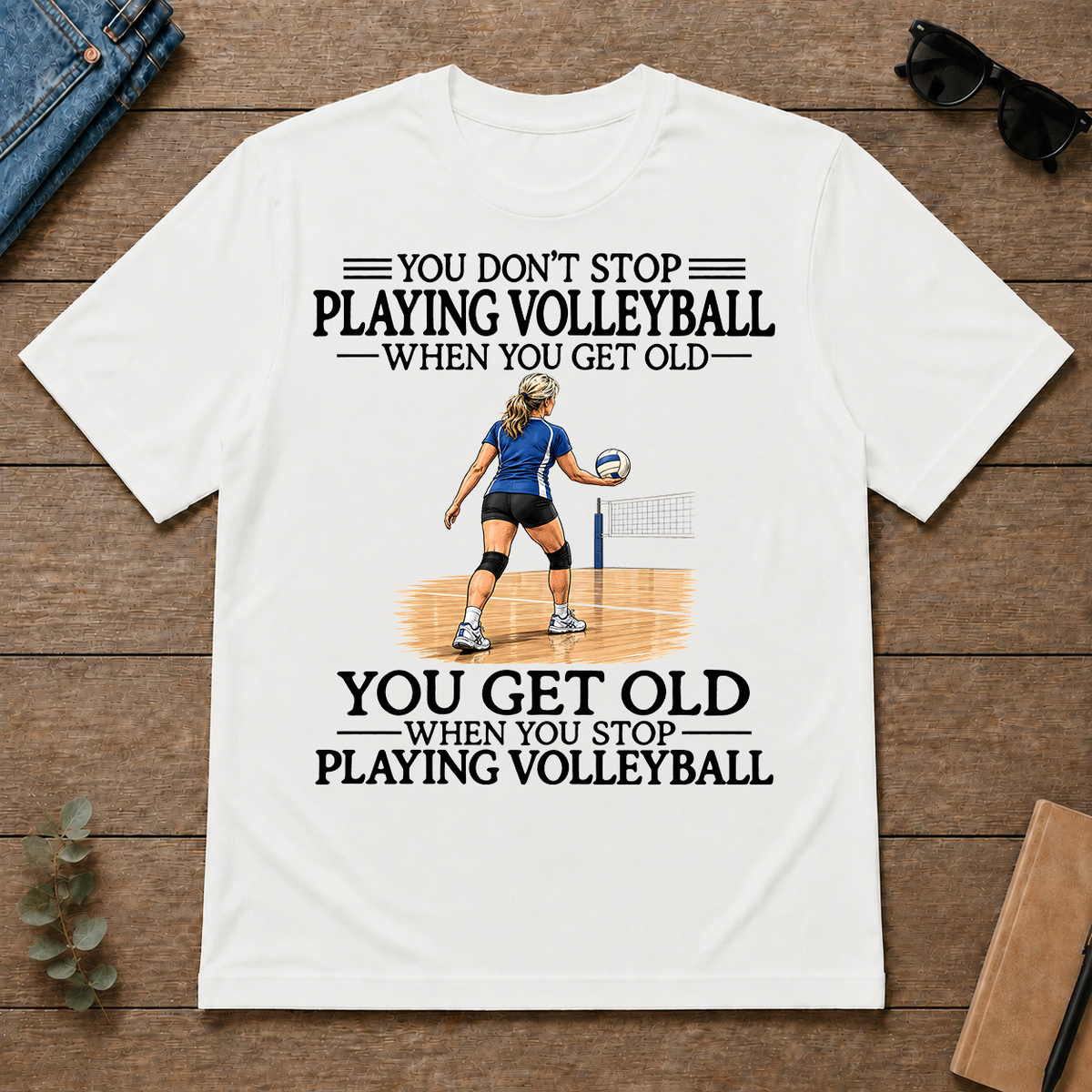 Don't Stop Playing Volleyball Woman - white - TS2D-White