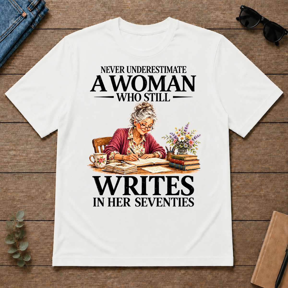 Funny A Woman Still Writes In Her Seventies - white - TS2D-White
