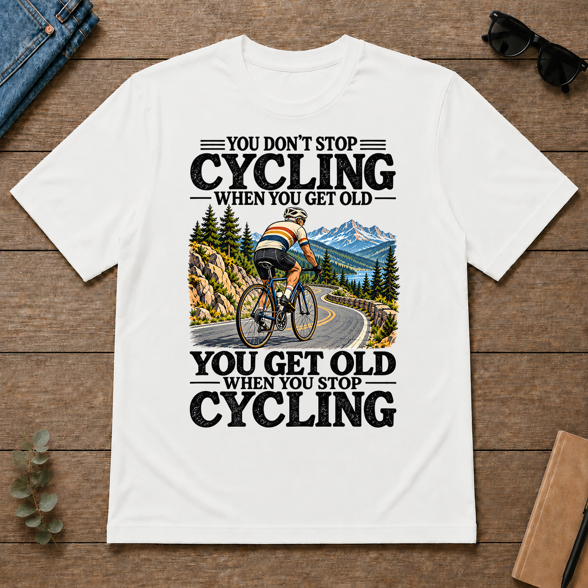 You Don't Stop Cycling When You Get Old - white - TS2D-White