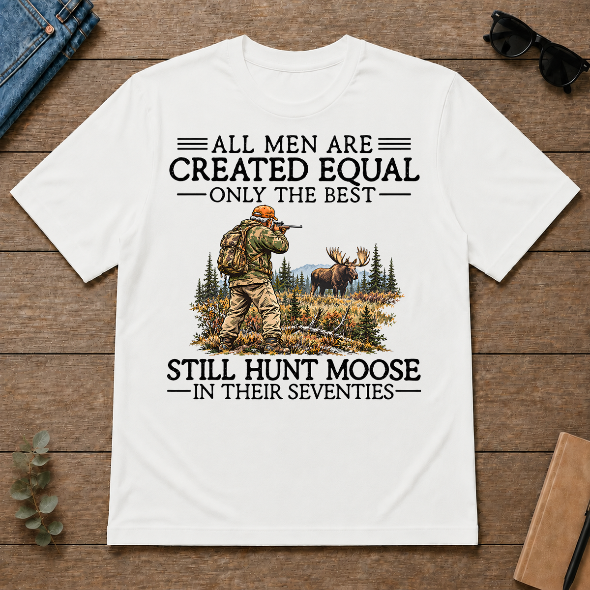 All Men Are Created Equal Moose Hunting 70s - white - TS2D-White