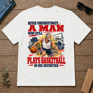 A Man Still Plays Basketball In His 70s - white - TS2D-White