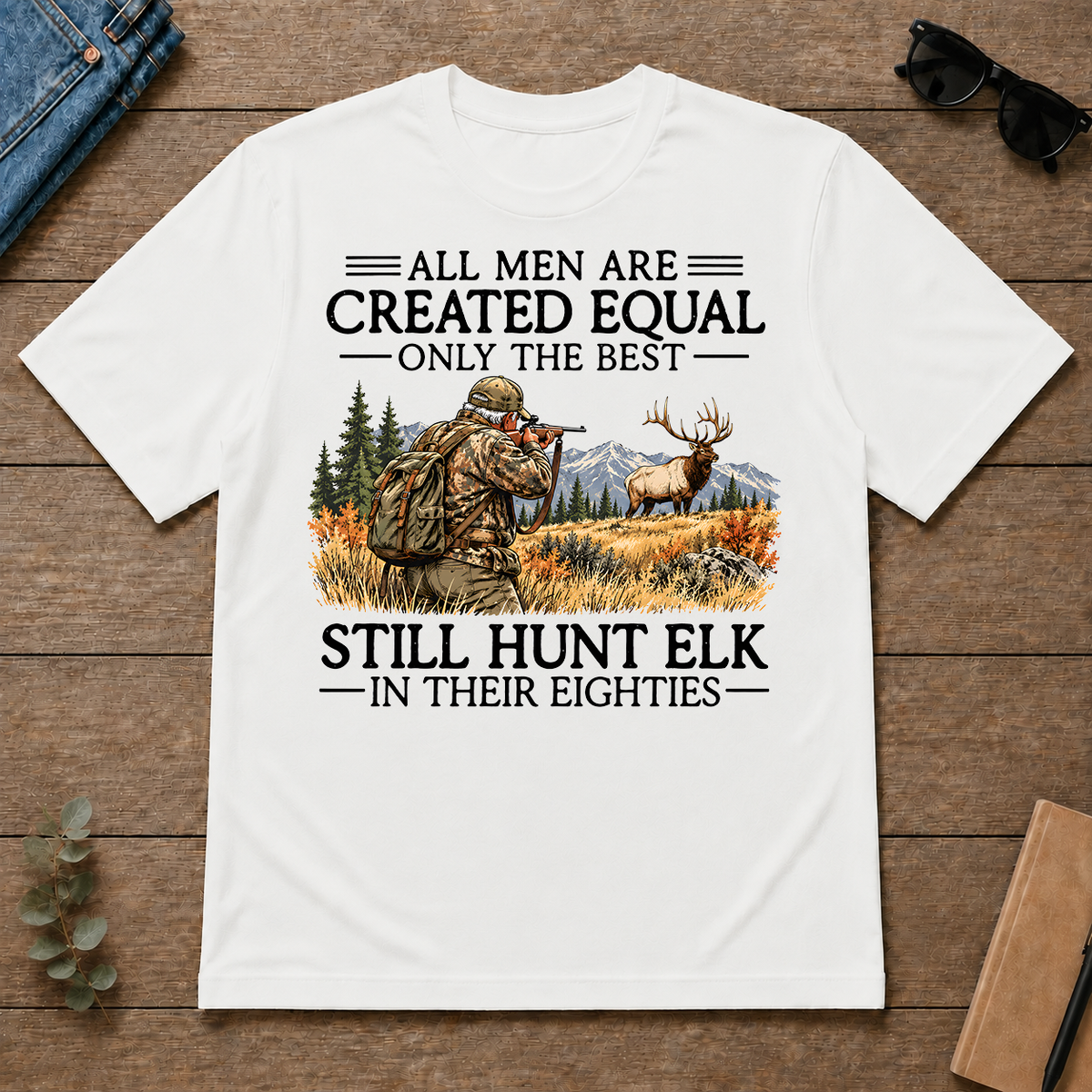 All Men Are Created Equal Elk Hunting 80s - white - TS2D-White