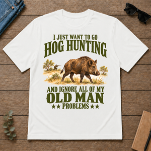 I Just Want To Go Hog Hunting Vector - white - TS2D-White