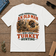 An Old Man Loves Turkey Hunting - white - TS2D-White