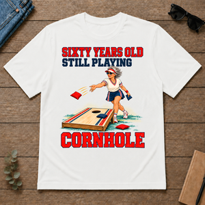 Sixty Years Old, Still Playing Cornhole - white - TS2D-White