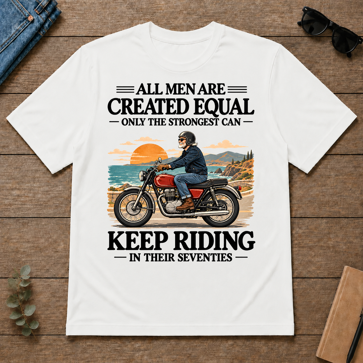 Only The Strongest Can Keep Riding In Their 70s - white - TS2D-White