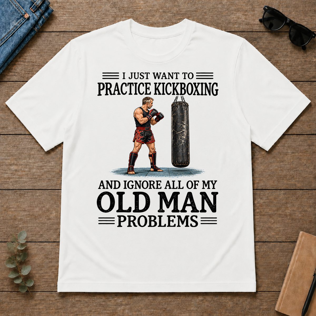 I Just Want To Practice Kickboxing - white - TS2D-White
