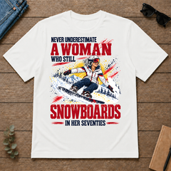 A Woman Still Snowboards In Her 70s - white - TS2D-White