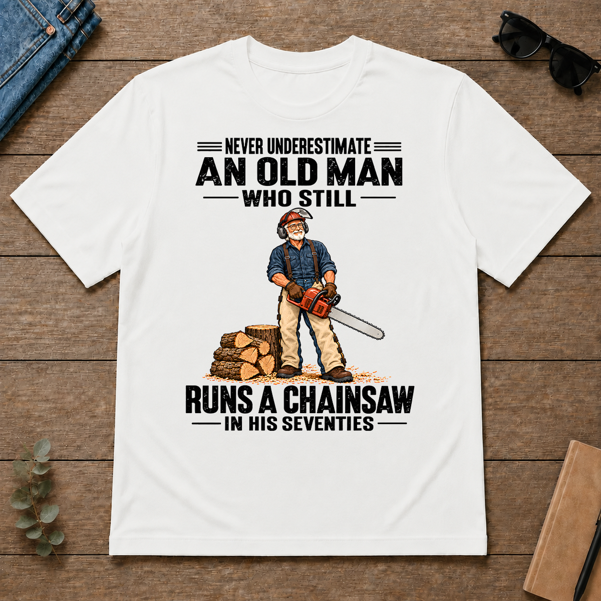 An Old Man Still Runs A Chainsaw In His 70s - white - TS2D-White