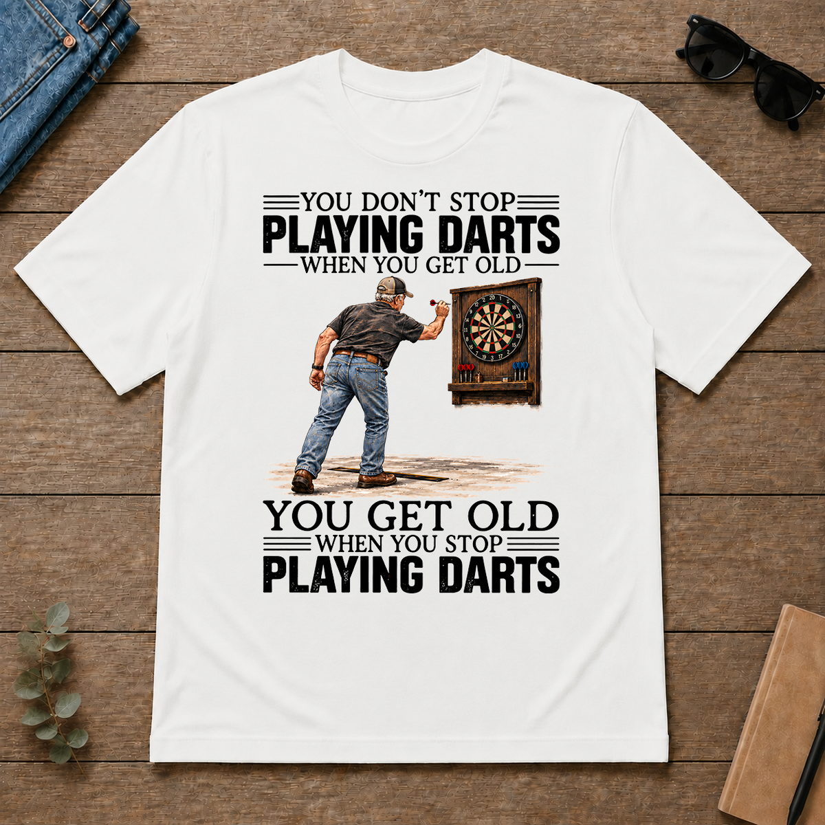 You Get old When You Stop Playing Darts - white - TS2D-White