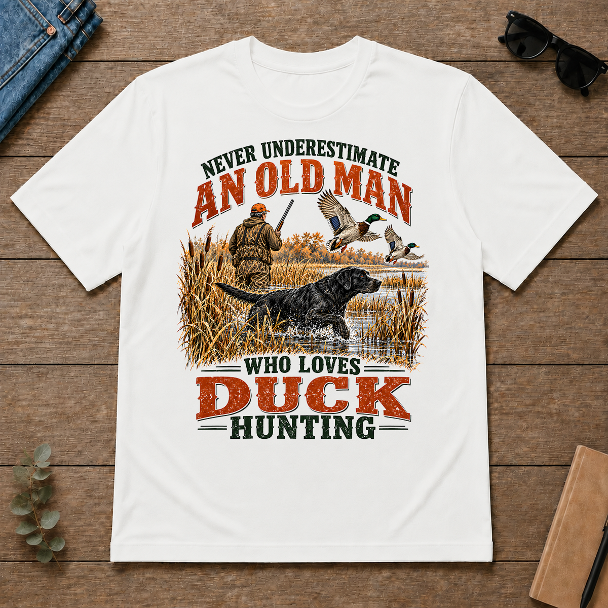 An Old Man Loves Duck Hunting - white - TS2D-White