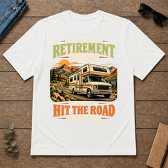 I Plan To Hit The Road In My RV - white - TS2D-White