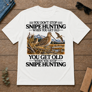 Don't Stop Snipe Hunting - white - TS2D-White