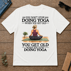 Don't Stop Doing Yoga Woman - white - TS2D-White