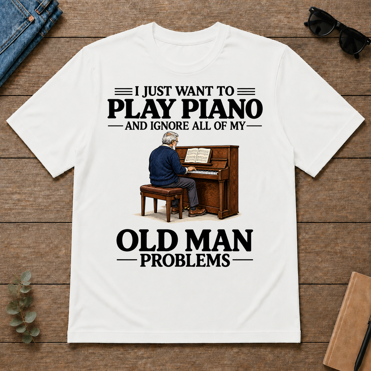 I Just Want To Play Piano - white - TS2D-White