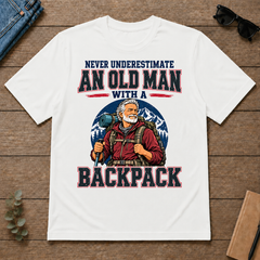 Never Underestimate An Old Man With A Backpack - white - TS2D-White