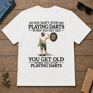Don't Stop Playing Darts - white - TS2D-White