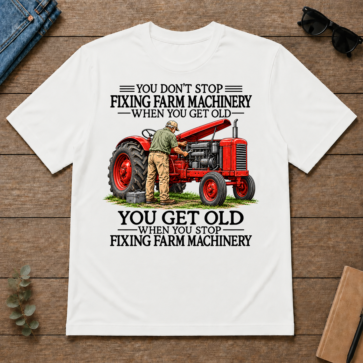 Don't Stop Fixing Farm Machinery - white - TS2D-White