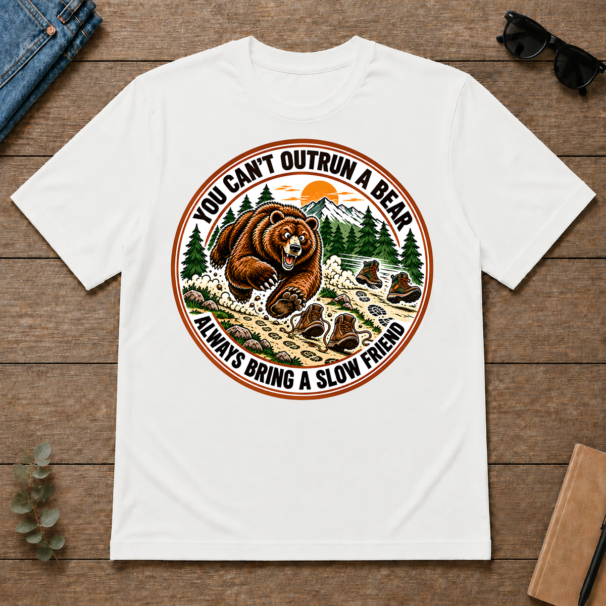Funny You Can't Outrun A Bear Always Bring A Slow Friend - white - TS2D-White