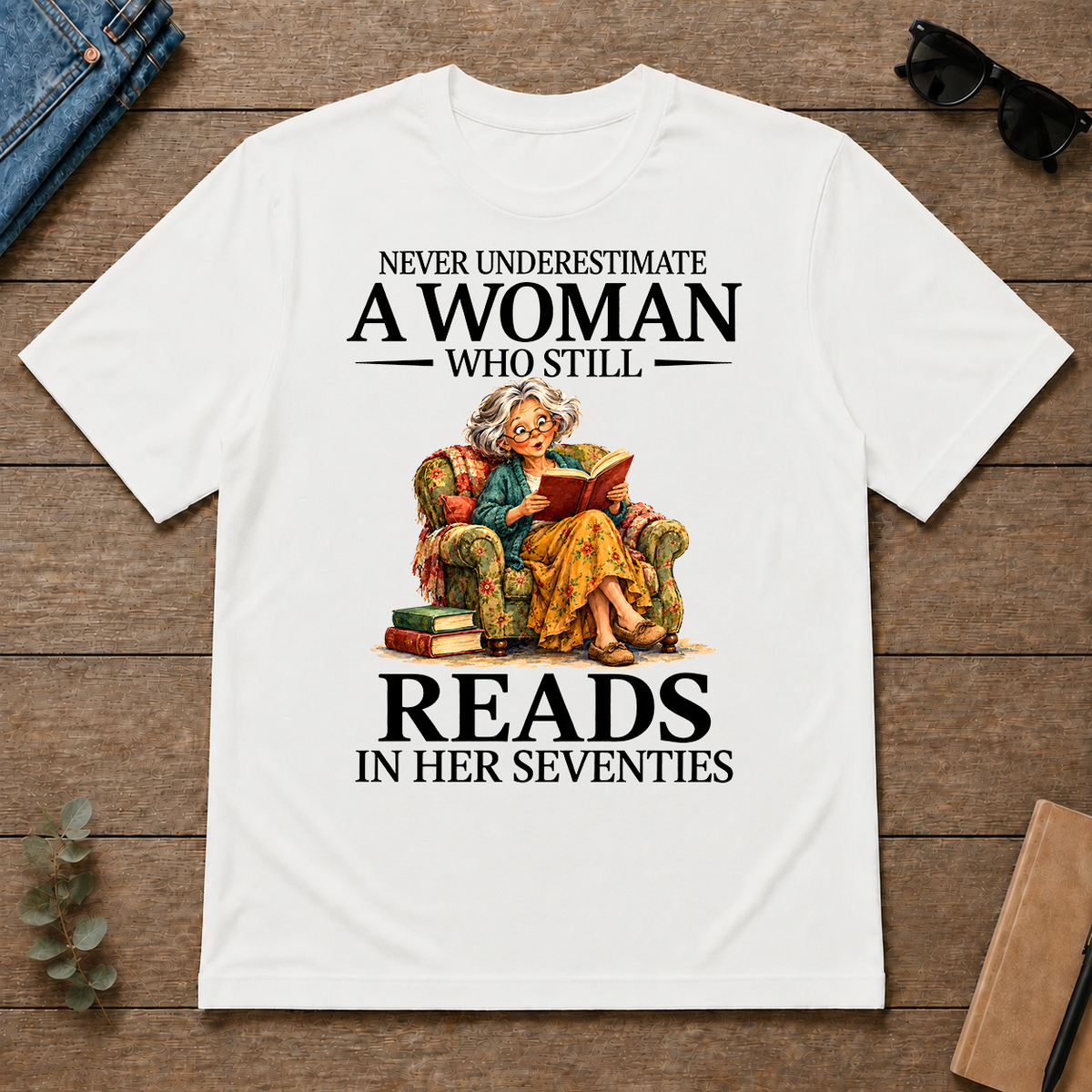 Funny A Woman Still Reads In Her Seventies - white - TS2D-White