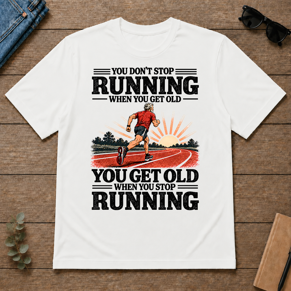 You Don't Stop Running When You Get Old - white - TS2D-White
