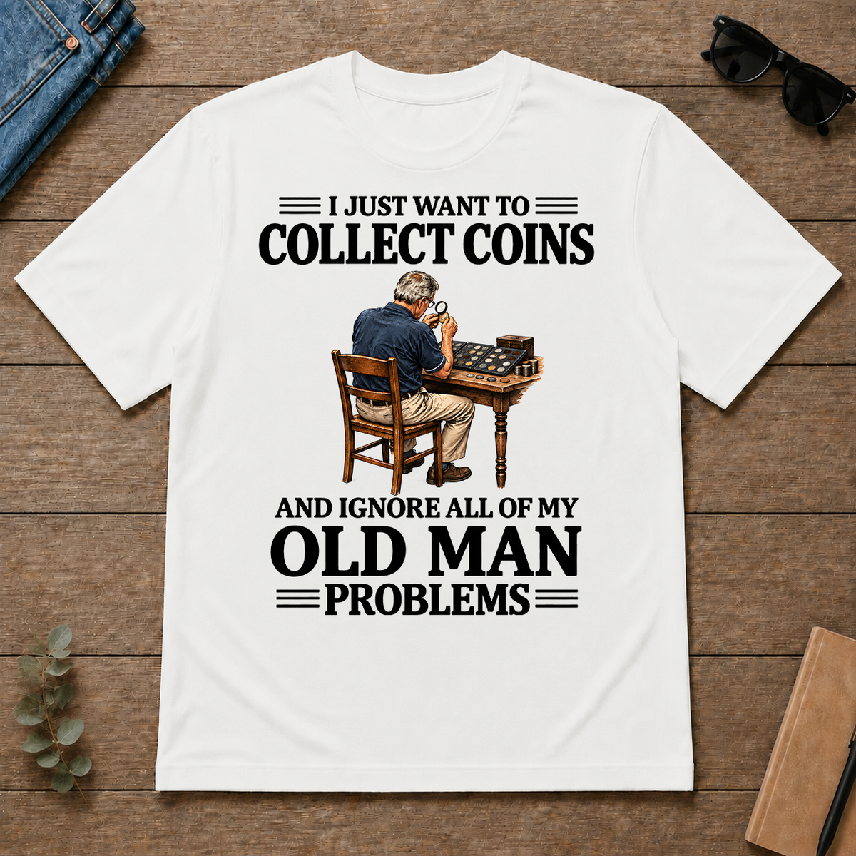 I Just Want To Collect Coins - white - TS2D-White