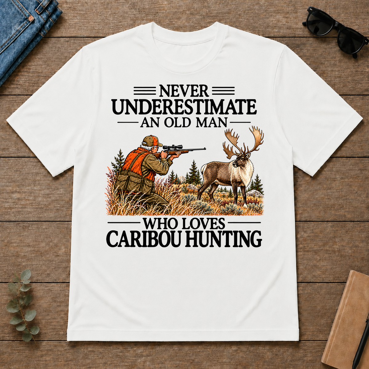 Never Underestimate An Old Man Caribou huntin - white - TS2D-White