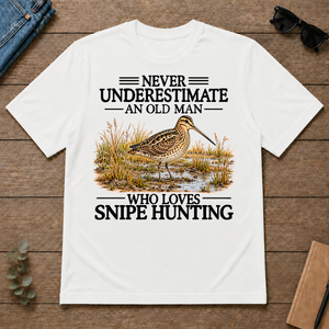 Never Underestimate An Old Man Who Loves Snipe Hunting - white - TS2D-White