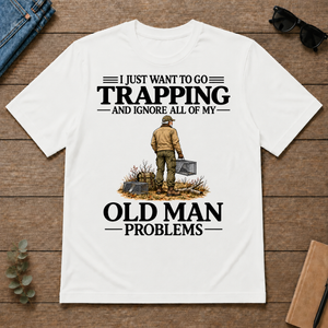 I Just Want To Go Trapping - white - TS2D-White