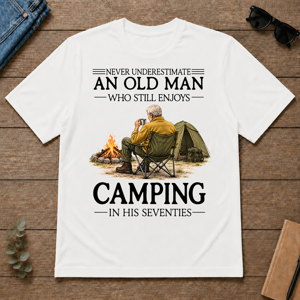 An Old Man Who Still Enjoys Camping In His Seventies - white - TS2D-White