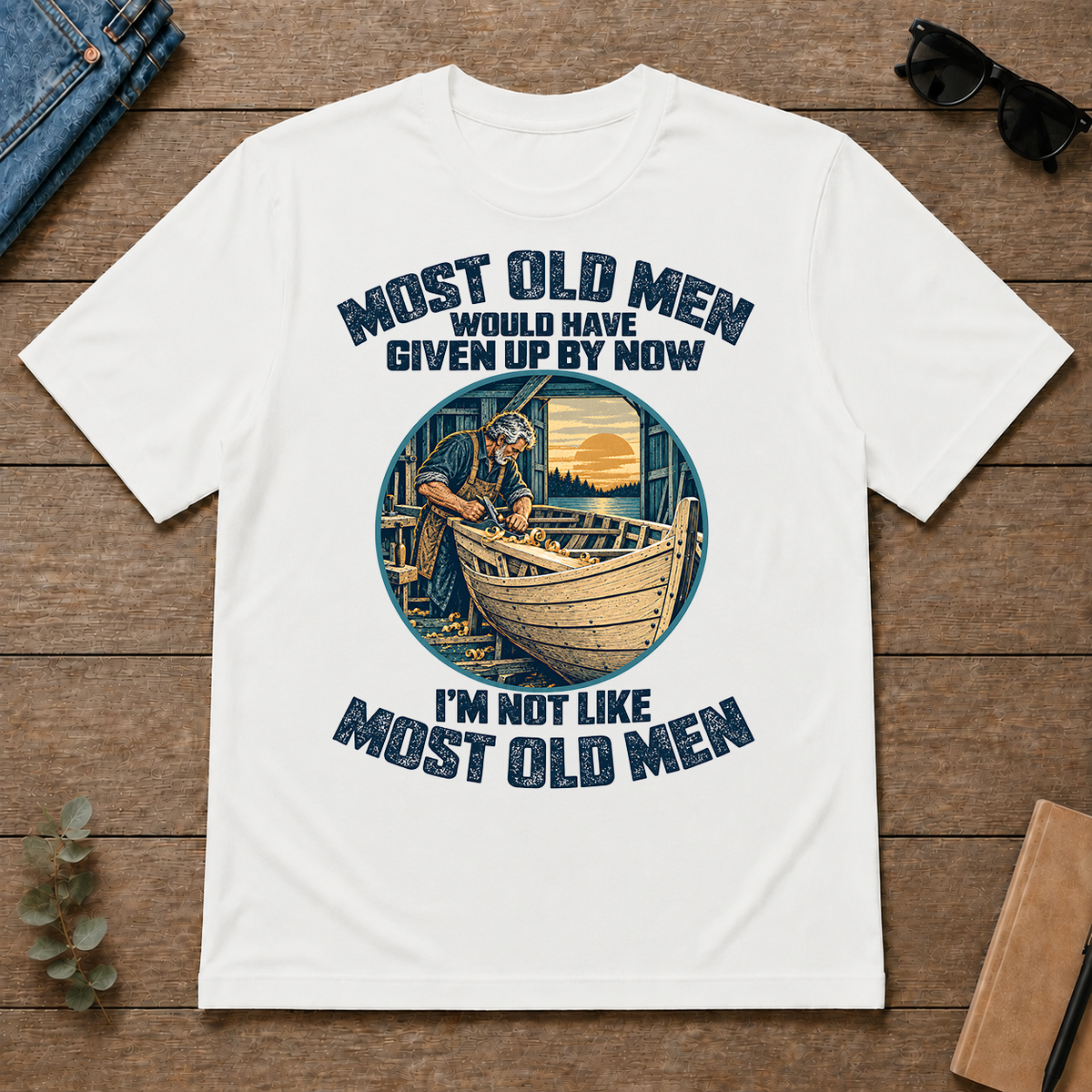Building Boat I'm Not Like Most Old Men - white - TS2D-White