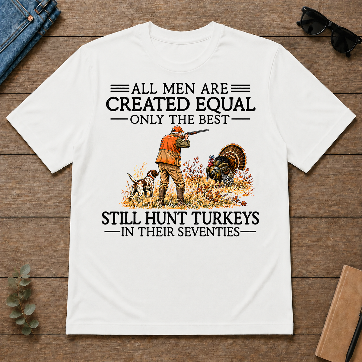 All Men Are Created Equal Turkeys Hunting 70s - white - TS2D-White