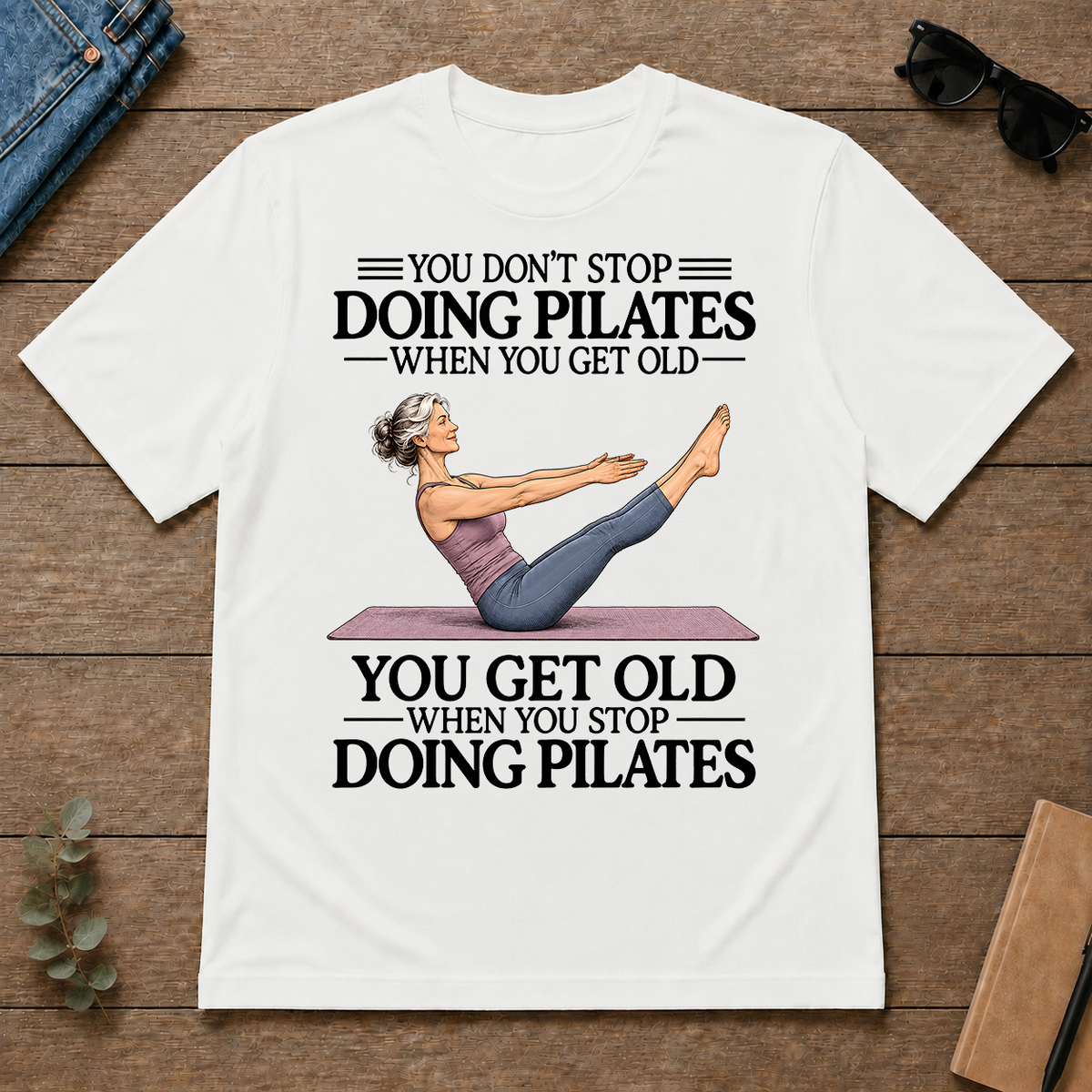 Don't Stop Pilates - white - TS2D-White