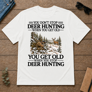 Don't Stop Deer Hunting Snow - white - TS2D-White