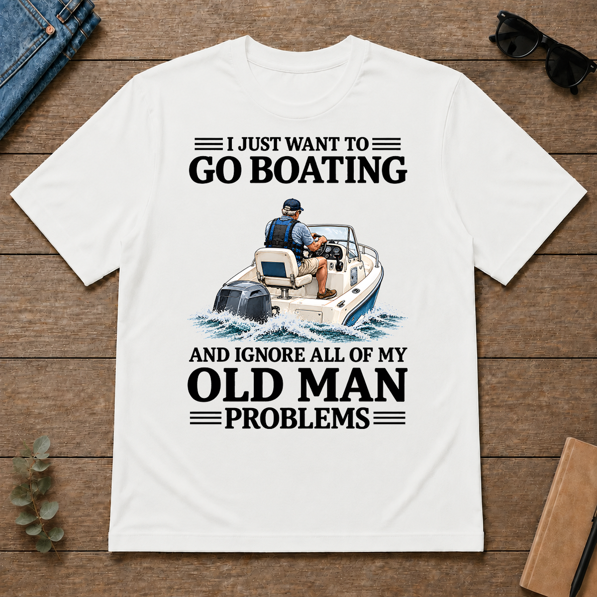 I Just Want To Go Boating - white - TS2D-White