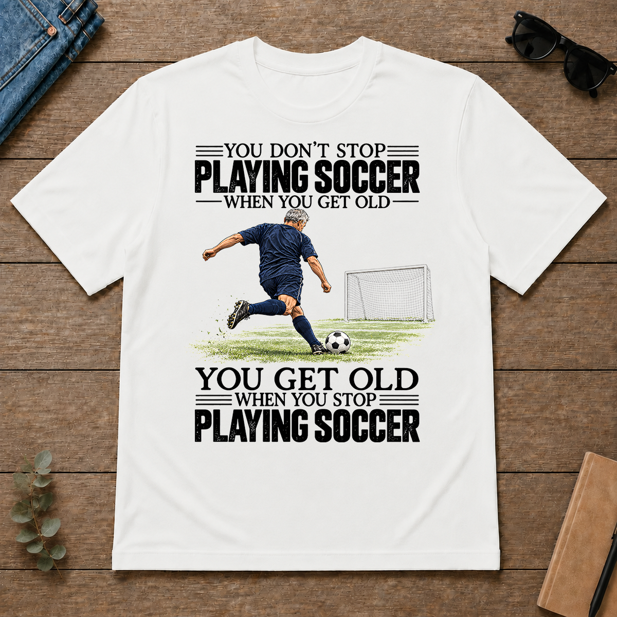 Vintage You Get Old When You Stop Playing Soccer - white - TS2D-White