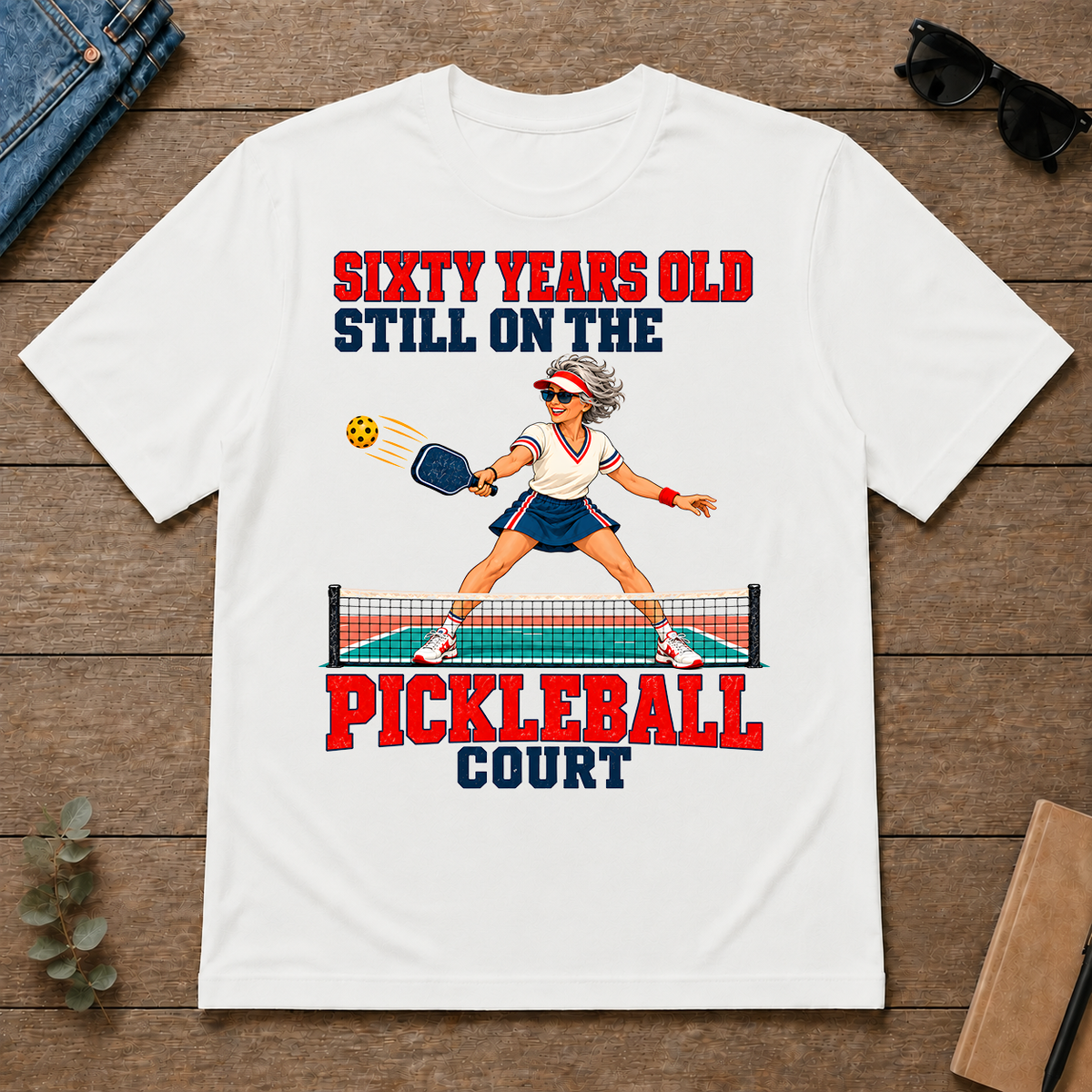 Sixty Years Old, Still On The Pickleball Court - white - TS2D-White