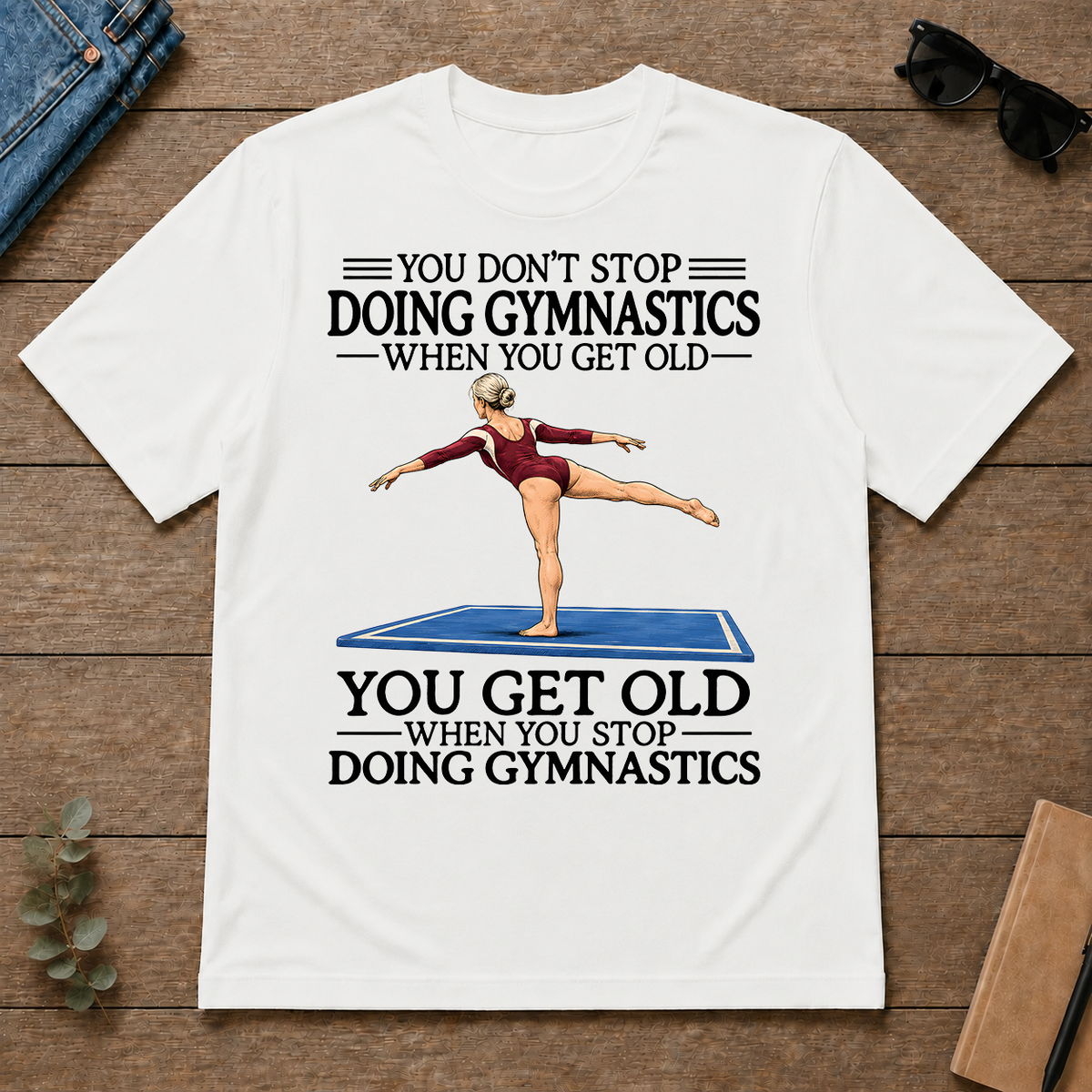 Don't Stop Doing Gymnastics Woman - white - TS2D-White