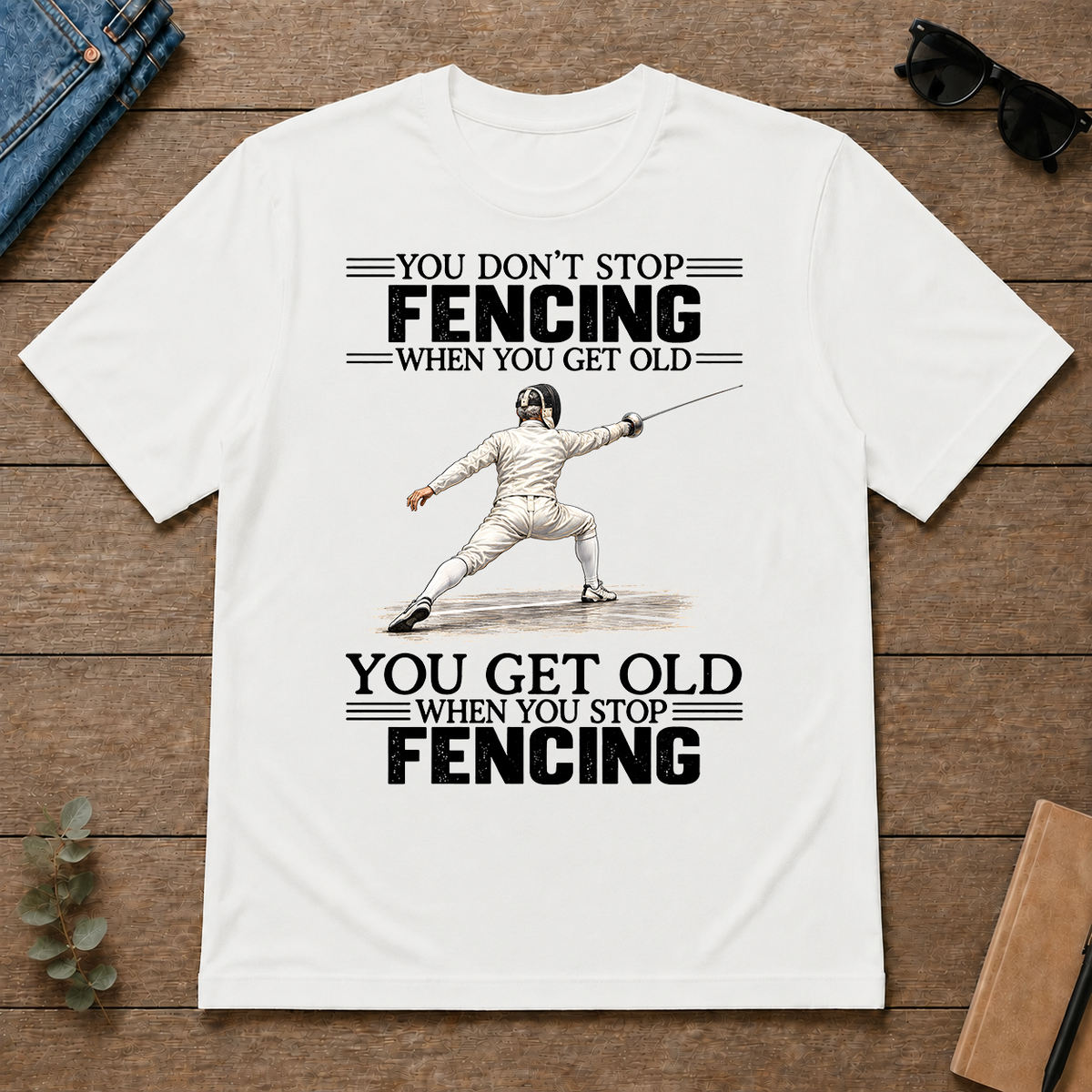 Vintage You Get Old When You Stop Fencing - white - TS2D-White
